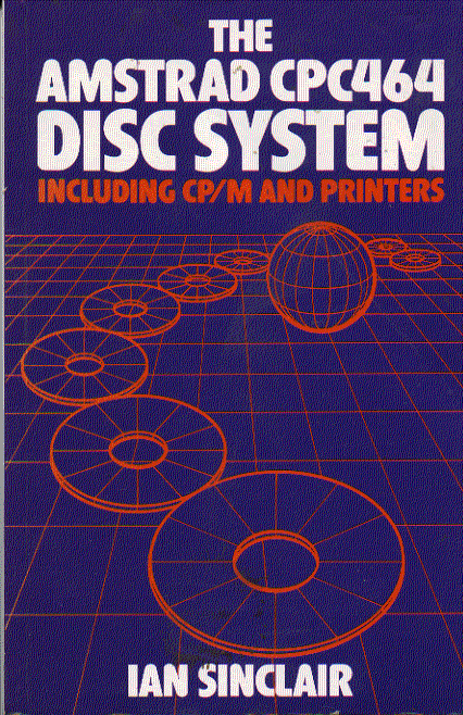 amstrad CPC464 disc system by ian sinclair  instruction manual users guide
