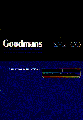 goodmans sx 2700  video  recorder    instruction manual users guide